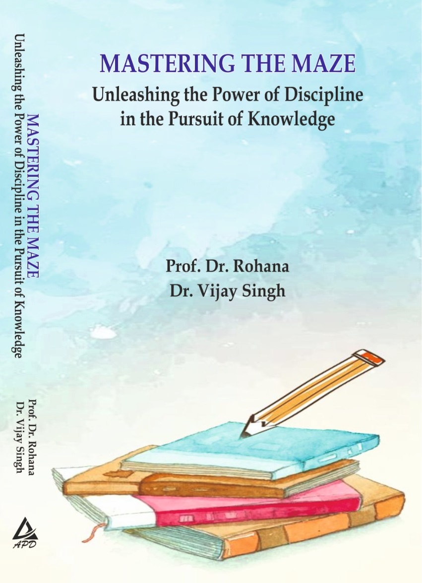 MASTERING THE MAZE: UNLEASHING THE POWER OF DISCIPLINE IN THE PURSUIT OF KNOWLEDGE
